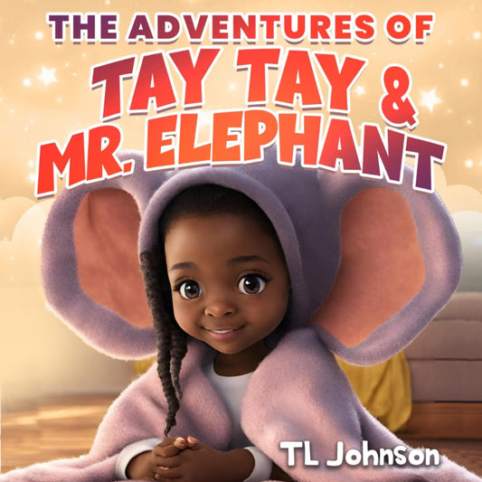 Tay Tay & Mr. Elephant