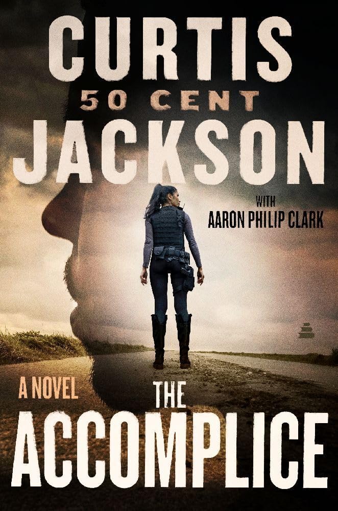 The Accomplice: (Curtis "50 Cent" Jackson Presents)