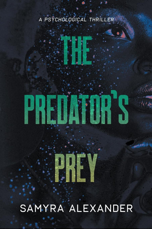 The Predators Prey: A Dark Psychological Suspense Novel