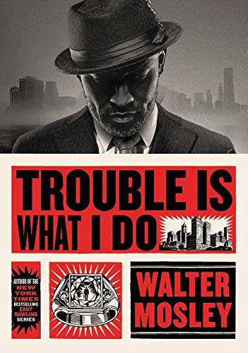 Trouble is What I do