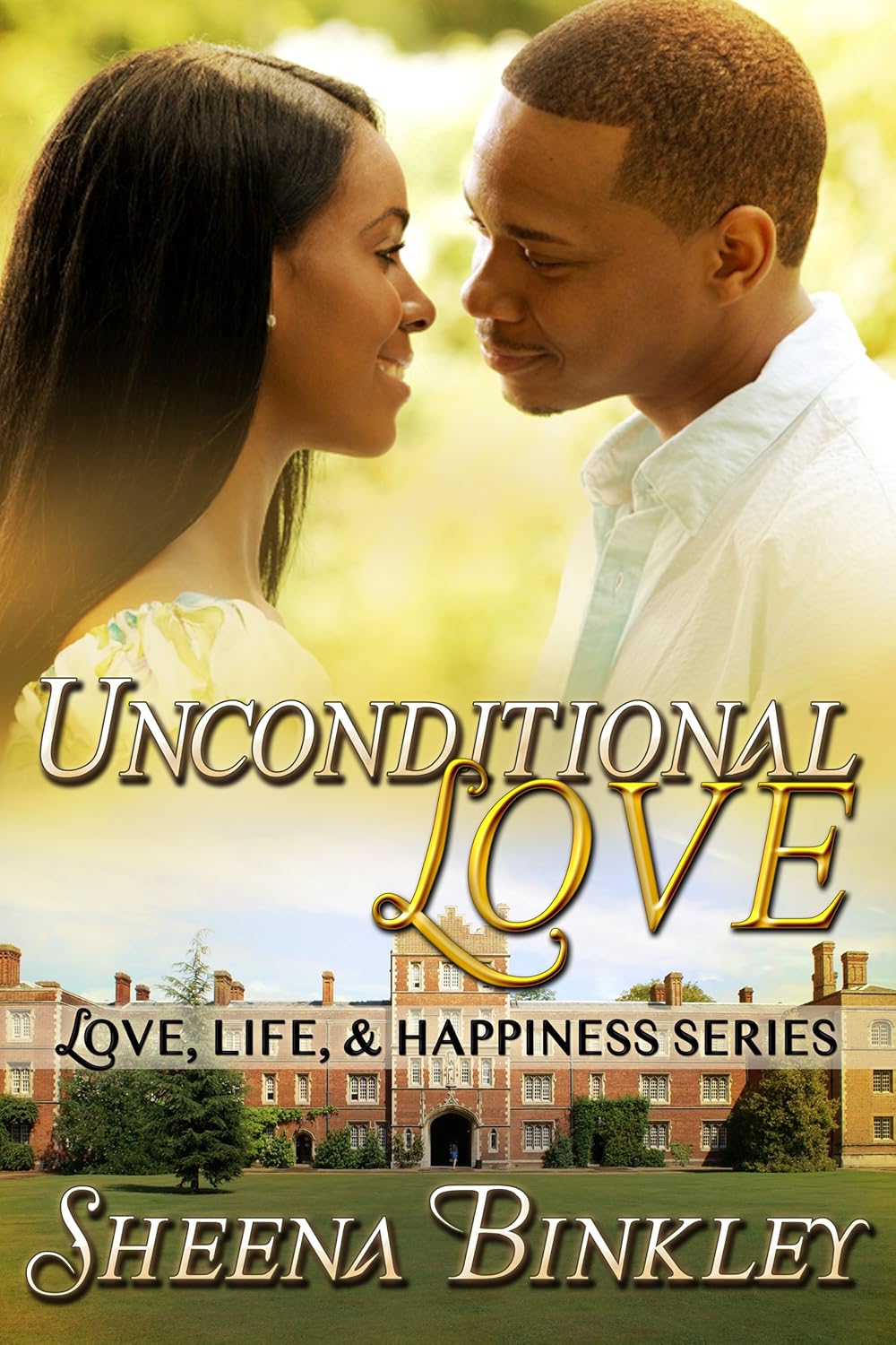 Unconditional Love (Love, Life, & Happiness)
