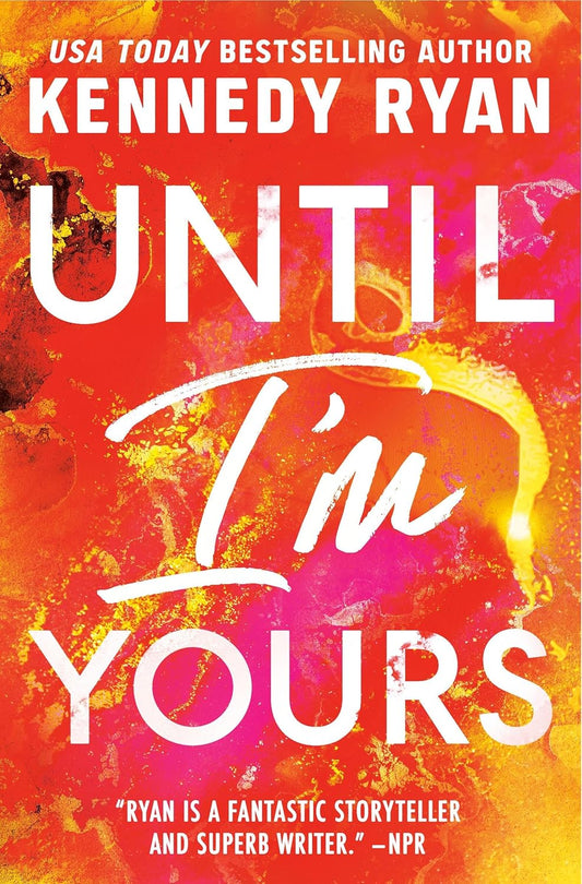 Until I'm Yours,