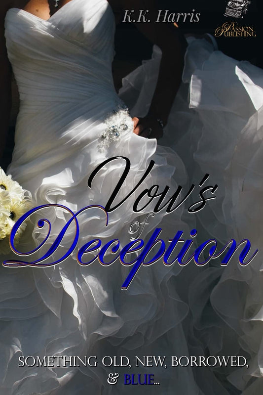 Vows of Deception: Something old, new, borrowed, & Blue