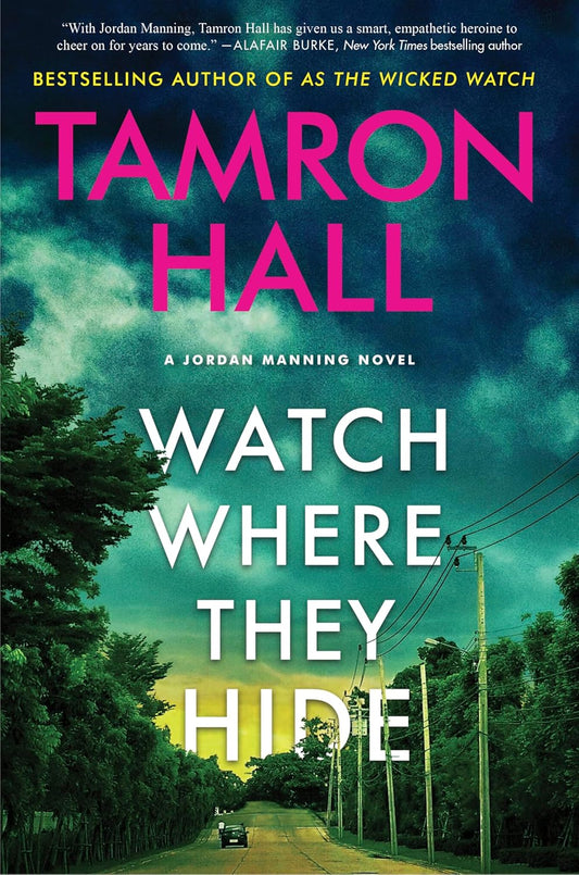 Watch Where They Hide: A Jordan Manning Novel (Jordan Manning Series, 2)