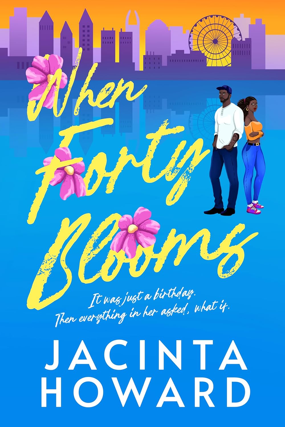 When Forty Blooms